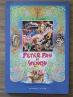 J. M. Barrie - Peter Pan and Wendy (editia 2025)