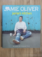 Jamie Oliver - Jamie's kitchen. As seen on channel four