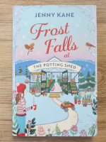 Jenny Kane - Frost falls at the potting shed