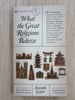Joseph Gaer - What the great religions believe