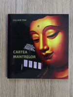 Lillian Too - Cartea mantrelor