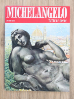 Luciano Berti - Tutte le opere di Michelangelo