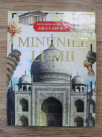 Minunile lumii. Enciclopedia pentru copii Micul Erudit
