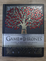 Myles McNutt - Game of Thrones. A guide to westeros and beyond. The complete series