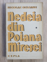 Nicolae Deleanu - Nedeia din Poiana Miresei (volumul 1)