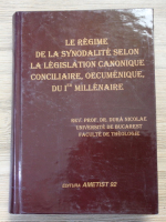 Nicolae Dura - Le regime de la synodalite selon la legislation canonique conciliaire, oecumenique, du Ier millenaire