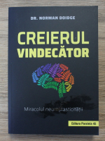 Norman Doidge - Creierul vindecator