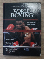 Peter Arnold - The illustrated encyclopedia of world boxing