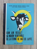 Retesan Ion - Cum am reusit sa marim veniturile de la ferma de vaci de lapte