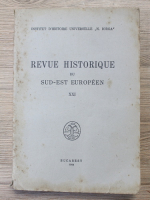 Revue historique du sud-est Europeen (volumul 21)