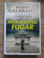 Robert Galbraith - Mormantul fugar