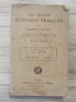 Anticariat: Sainte-Beuve - Les grands ecrivains francais (1926)