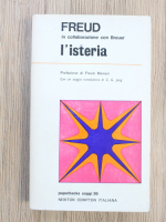 Sigmund Freud, Josef Breuer - L'isteria