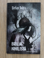 Stefan Bolea - Biblia nihilista