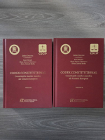 Stefan Deaconu - Codex constitutional. Constitutiile statelor membre ale Unuinii Europene (2 volume)