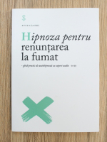 Steluta Todea - Hipnoza pentru renuntarea la fumat