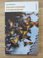 Sylvie Tenenbaum - Depresia transmisa transgenerational
