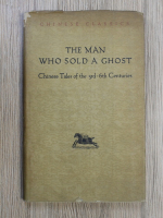 The man who sold a ghost. Chinese tales of the 3rd-6th centuries