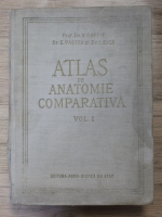 V. Ghetie, E. Pastea, I. Riga - Atlas de anatomie comparativa (volumul 1)