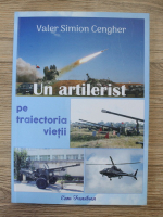 Valer Simion Cengher - Un artilerist pe traiectoria vietii