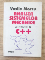 Anticariat: Vasile Marcu - Analiza sistemelor mecanice cu aplicatii in C++
