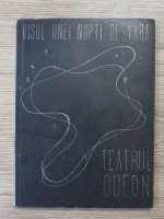 Visul unei nopti de vara. Teatrul Odeon