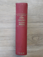 W. Morton Fullerton - Les grands problemes de la politique mondiale. Problems of power
