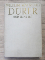 Wilhelm Waetzoldt - Durer und seine zeit (1936)