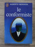 Alberto Moravia - Le conformiste