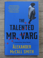 Anticariat: Alexander McCall Smith - The talented Mr. Vard