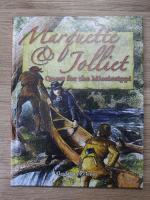 Alexander Zelenyi - Marquette and Jolliet. Quest for the Mississippi