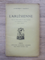 Anticariat: Alphonse Daudet - L'Arlesienne (1931)