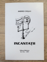 Andrei Crisant Duran - Incantatii