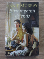 Anticariat: Annie Murray - Birmingham friends