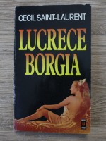 Cecil Saint Laurent - Lucrece Borgia