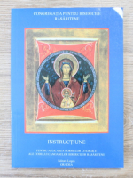 Congregatia pentru bisericile rasaritene. Instructiune pentru aplicarea normelor liturgice ale codului canoanelor  bisericii rasaritene