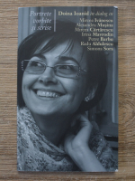 Doina Ioanid - Portrete vorbite si scrise