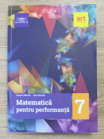 Eduard Dancila - Matematica pentru performanta, clasa a VII-a