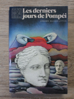 Edward Bulwer Lytton - Les derniers jours de Pompei