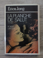 Erica Jong - La planche de salut