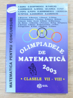 Florian Banu, G. Dospinescu, M. Farcas - Matematica pentru concursuri. Olimpiadele de matematica, clasele VII-VIII (2003)