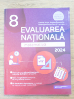 Gabriela Popa, Adrian Zanoschi, Gheorghe Iurea, Dorel Luchian - Evaluarea nationala, matematica, clasa a VIII-a (2024)