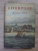 Anticariat: George Chandler - Liverpool