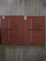 Anticariat: Georges Portmann - Traite de technique operatoire oto-rhino-laryngologique (2 volume)