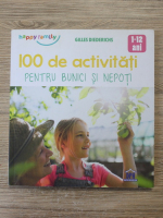 Gilles Diederichs - 100 de activitati pentru bunici si nepoti