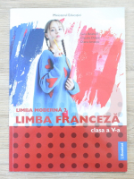 Gina Delabed, Claudia Dobre - Limba moderna 2. Limba franceza, clasa a V-a