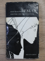 Goethe - Der tragodie Faust erster und zweiter teil