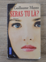 Guillaume Musso - Seras-tu la?