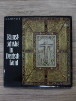 H. A. Graefe - Kunstschatze in Deutschland. Art treasures in Germany (editie trilingva)