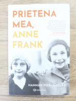 Hannah Pick Goslar - Prietena mea, Anne Frank